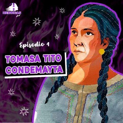 Tomasa Tito Condemayta: Revolucionaria episode artwork